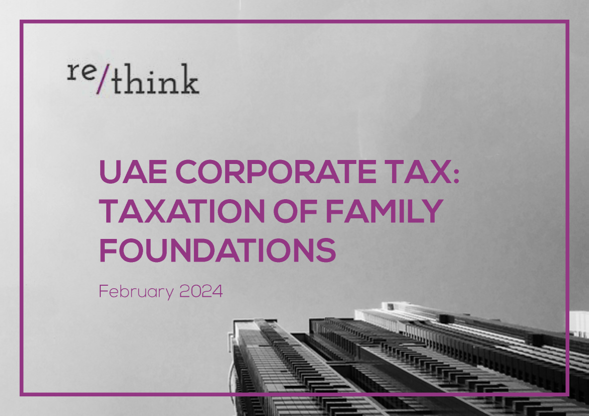 05.02.24-–-RETHINK-UAE-Corporate-Tax-Taxation-of-Family-Foundations-min_Page_1-1169x827